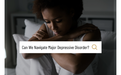 Navigating Major Depressive Disorder: Understanding Symptoms, Causes, and Treatment Options